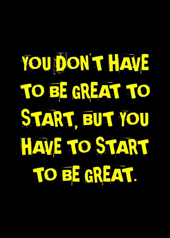 Inspirational Quote: Start to be Great