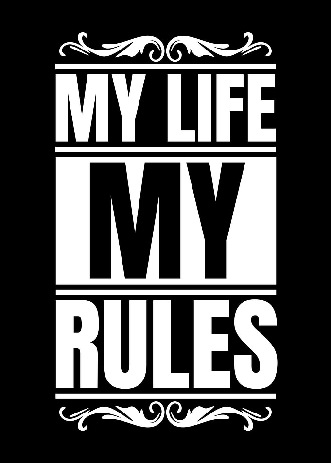 My Life, My Rules