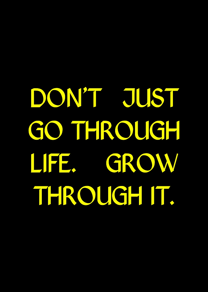 Grow Through It Inspirational Quote