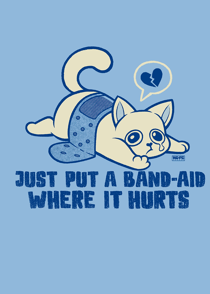Just A Band-Aid Where It Hurts