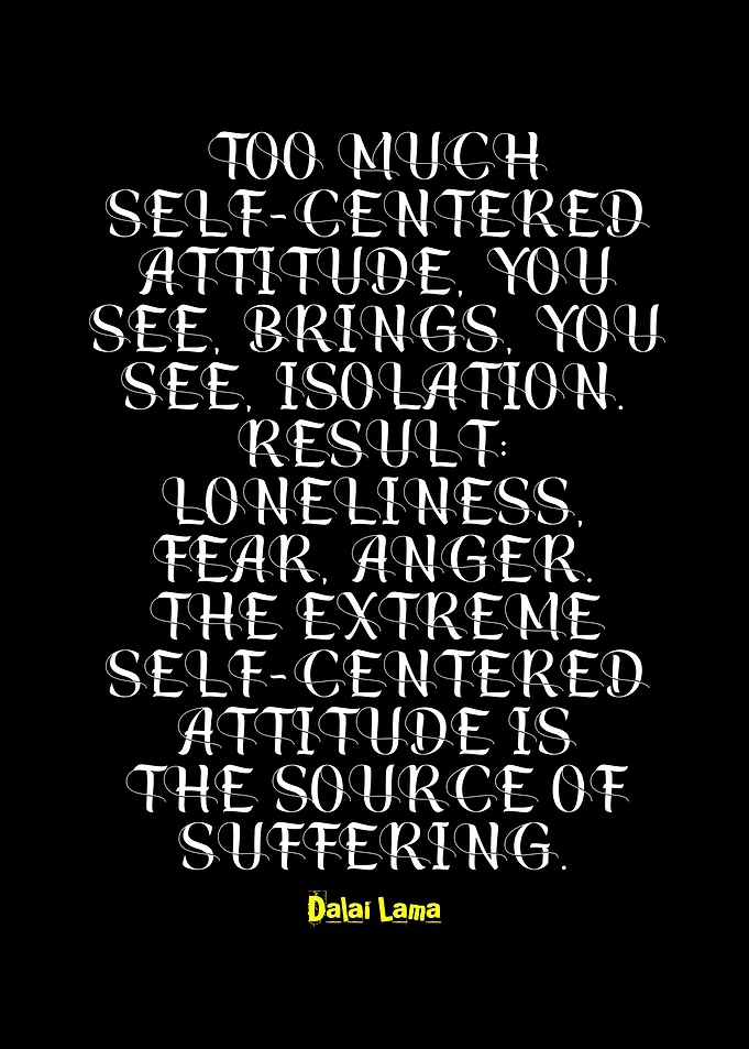 Dalai Lama Quote on Self-Centeredness