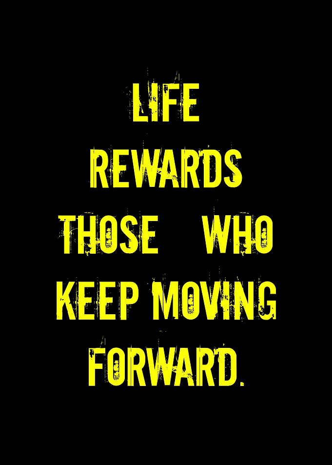 Inspirational Quote: Keep Moving Forward