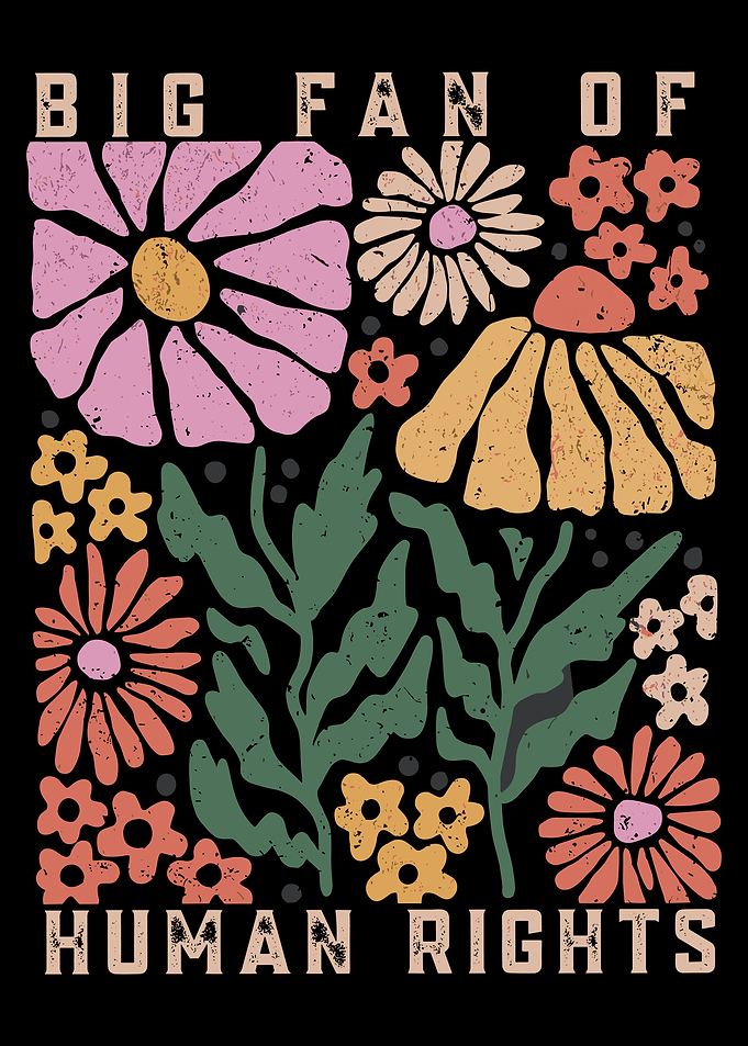 Big Fan of Human Rights Flowers