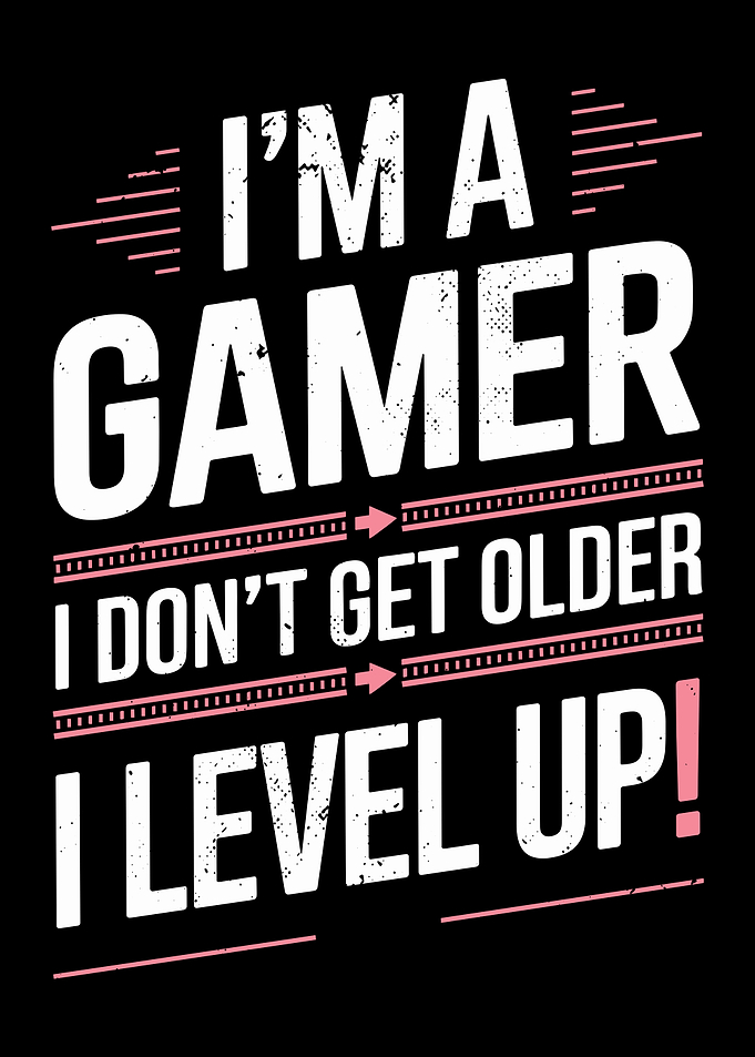 Im A Gamer I Level Up