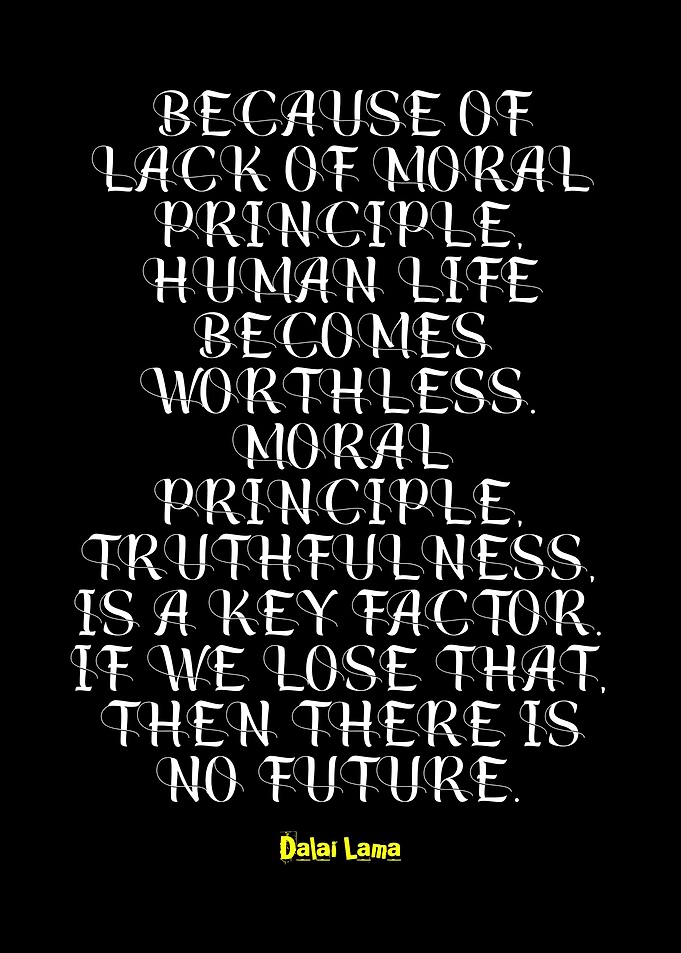 Dalai Lama Quote: Moral Principle