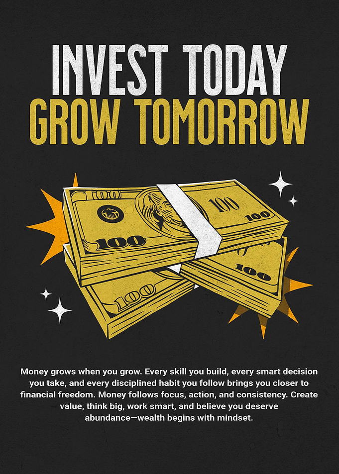 Invest Today, Grow Tomorrow