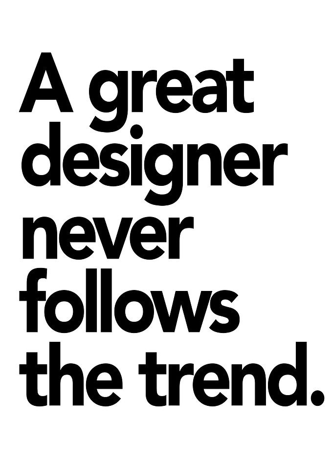 Designer Trend Quote