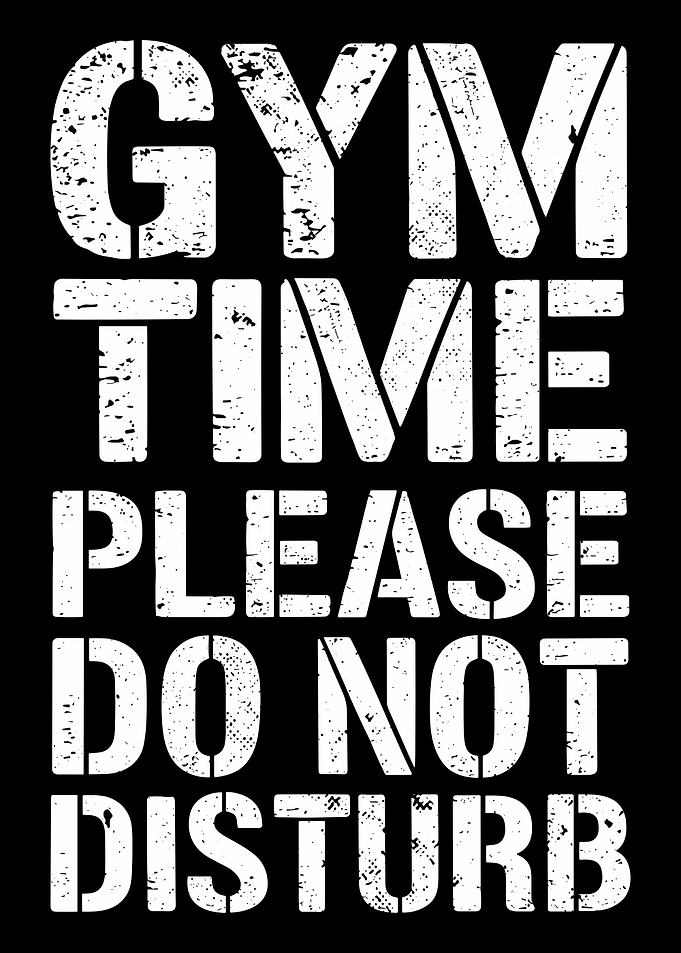 Gym Time Please Do Not Disturb