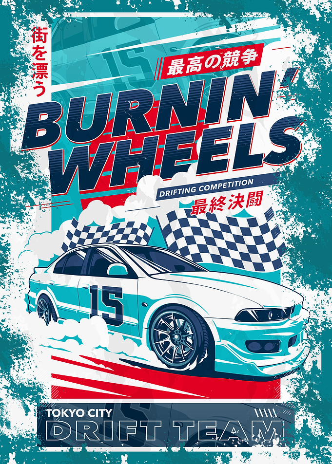 Burning Wheels Drift Team Poster