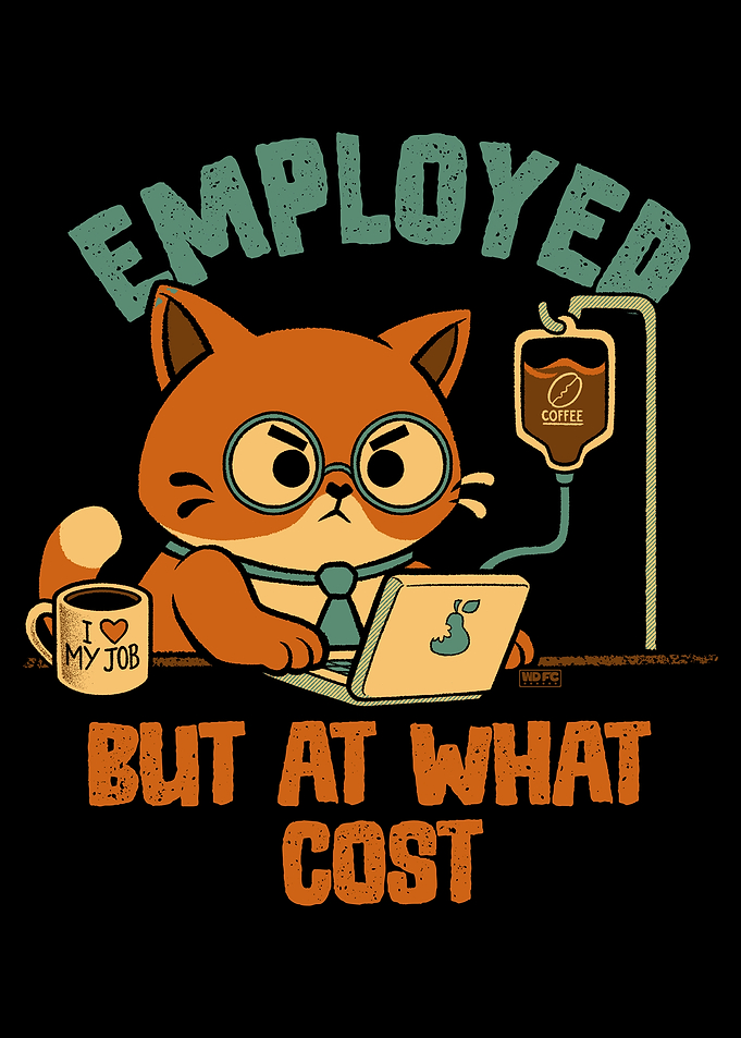 Employed But At What Cost