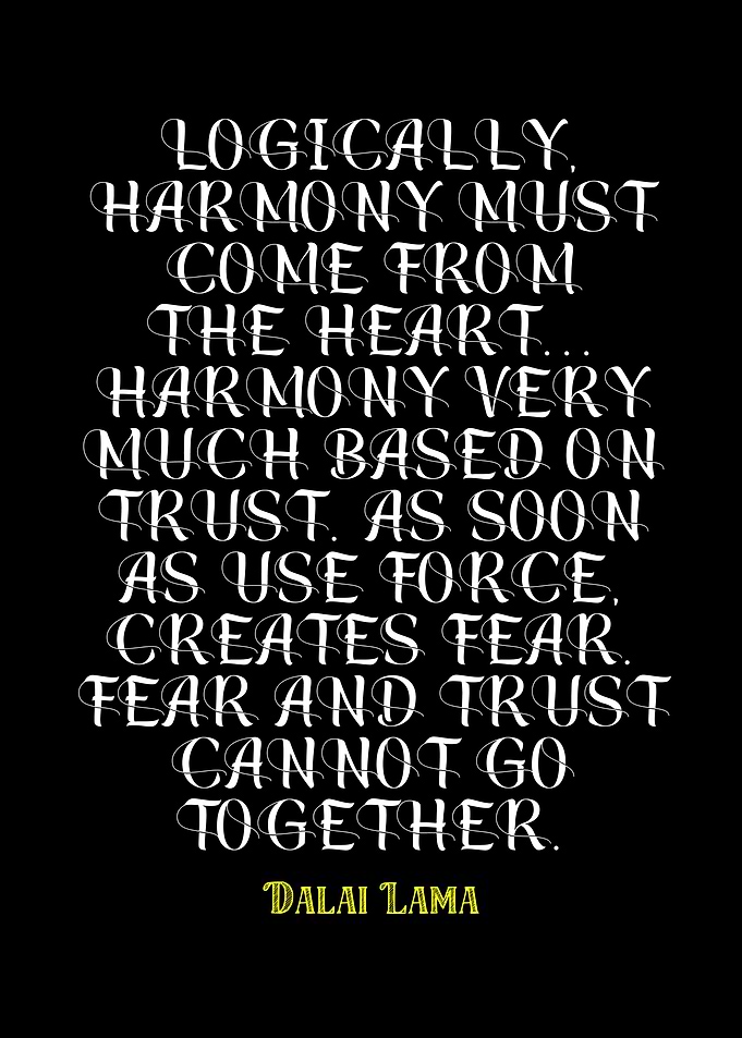 Dalai Lama Quote: Harmony and Trust