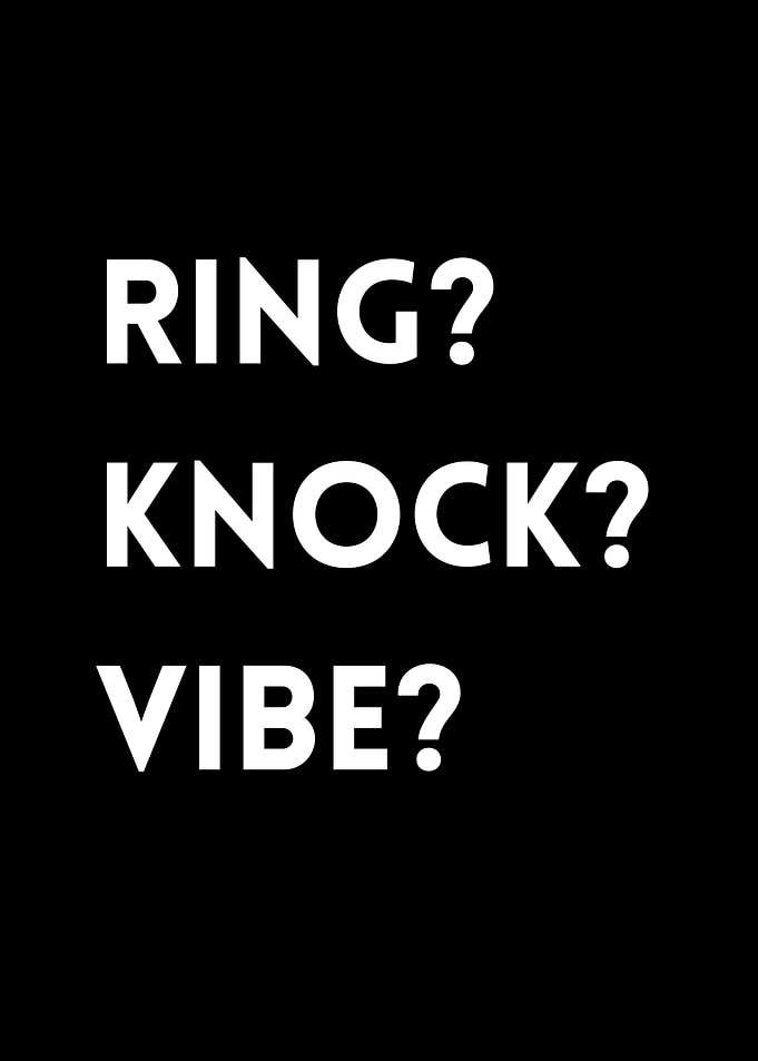 Ring? Knock? Vibe?