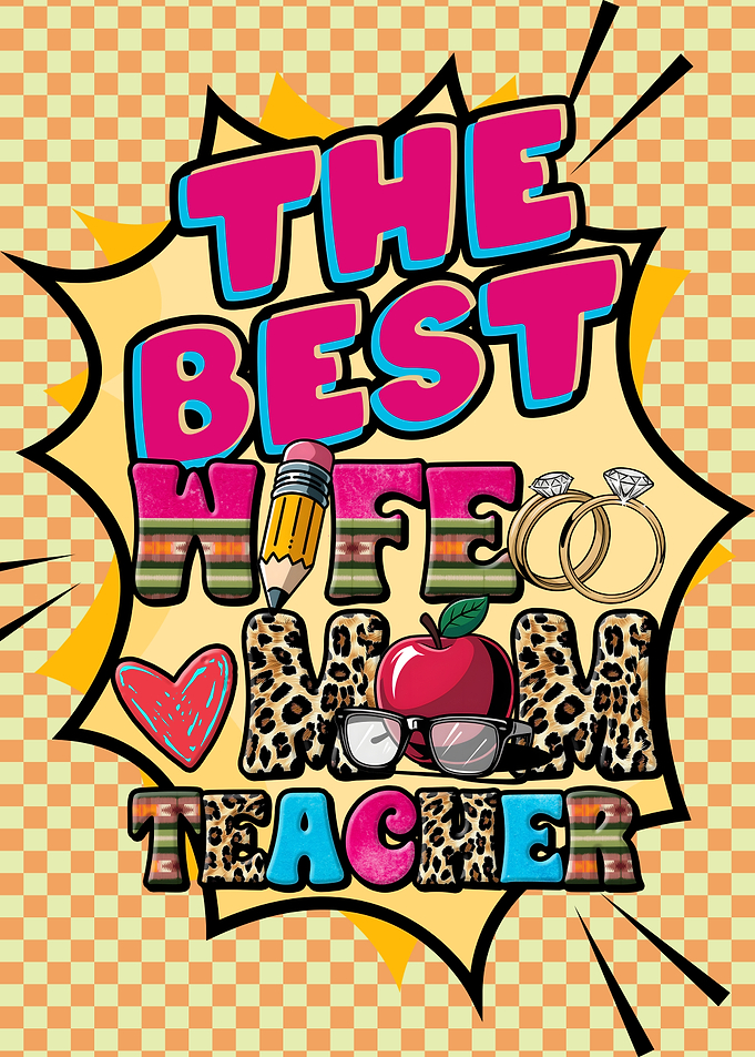 The Best Wife Mom Teacher