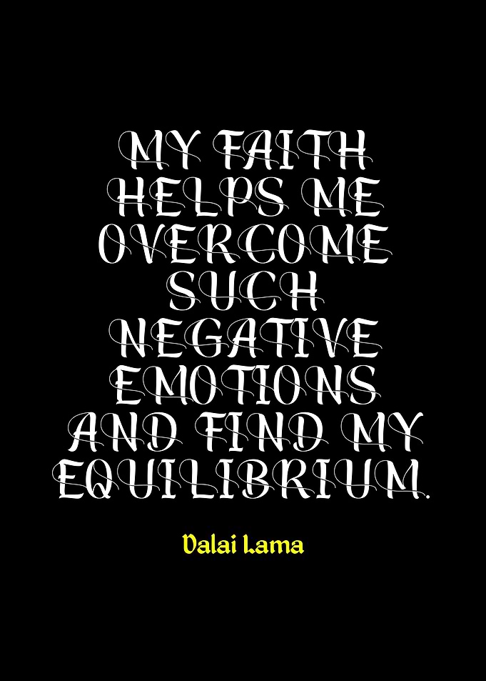 Dalai Lama Quote: My Faith