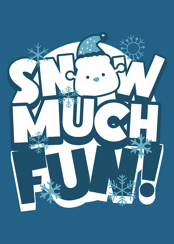Snow Much Fun Winter Graphic