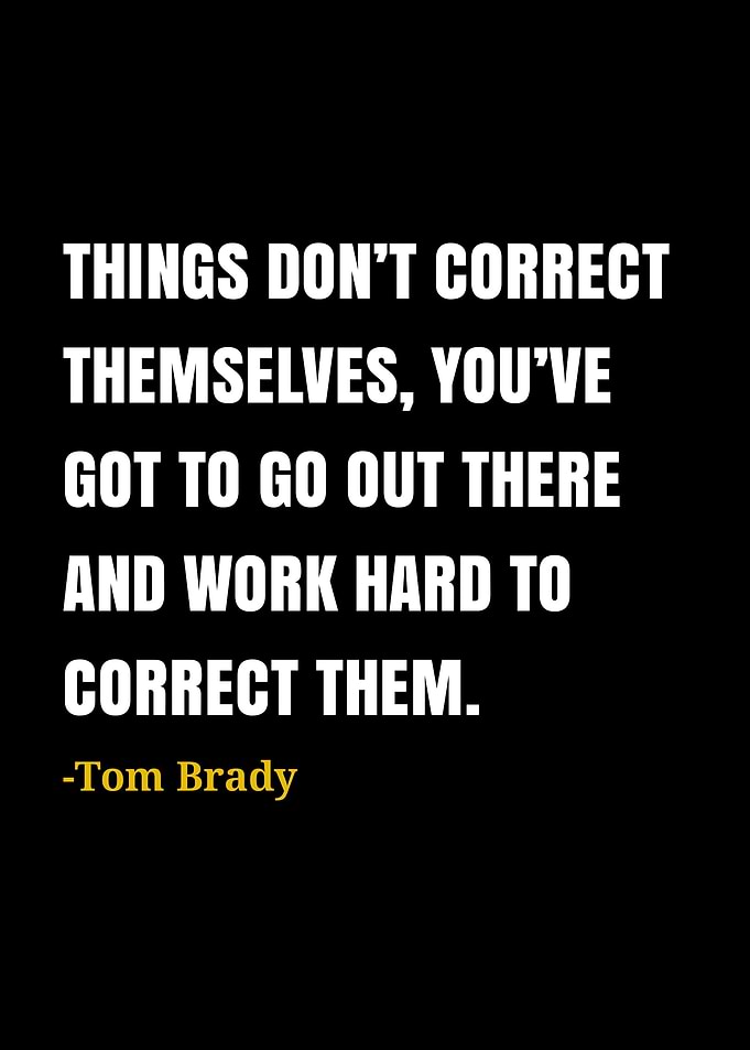 Tom Brady Inspirational Quote Poster