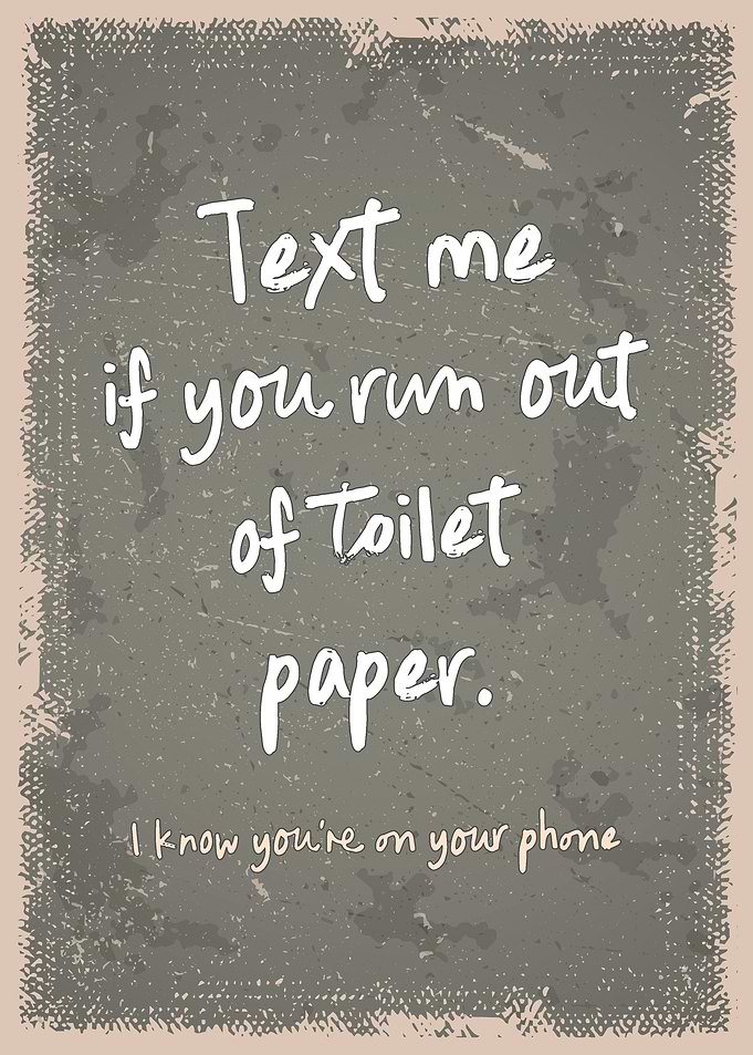 Text Me If You Run Of Toilet Paper Print - Aesthetic Bathroom Decor