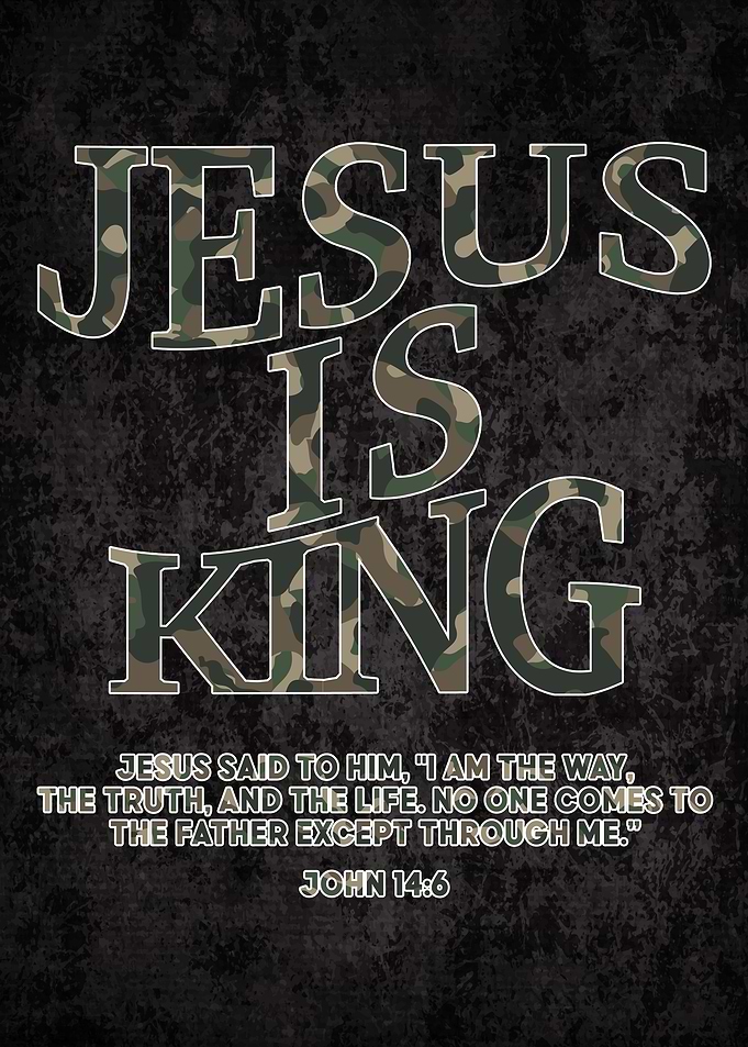 Jesus is King Camouflage Christian Bible Verses