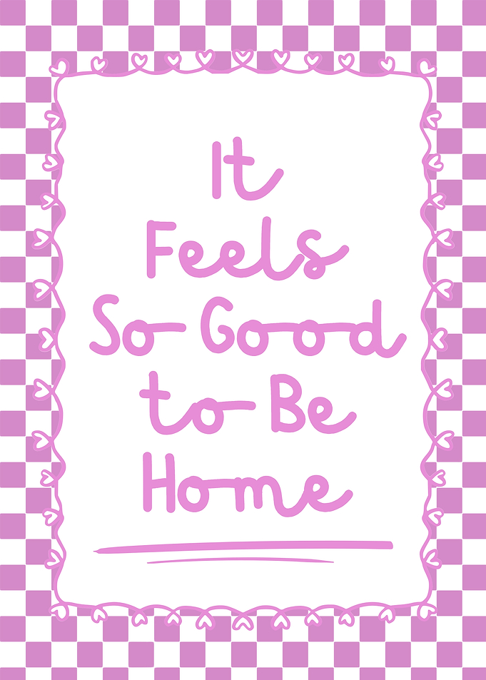 It Feels So Good to Be Home