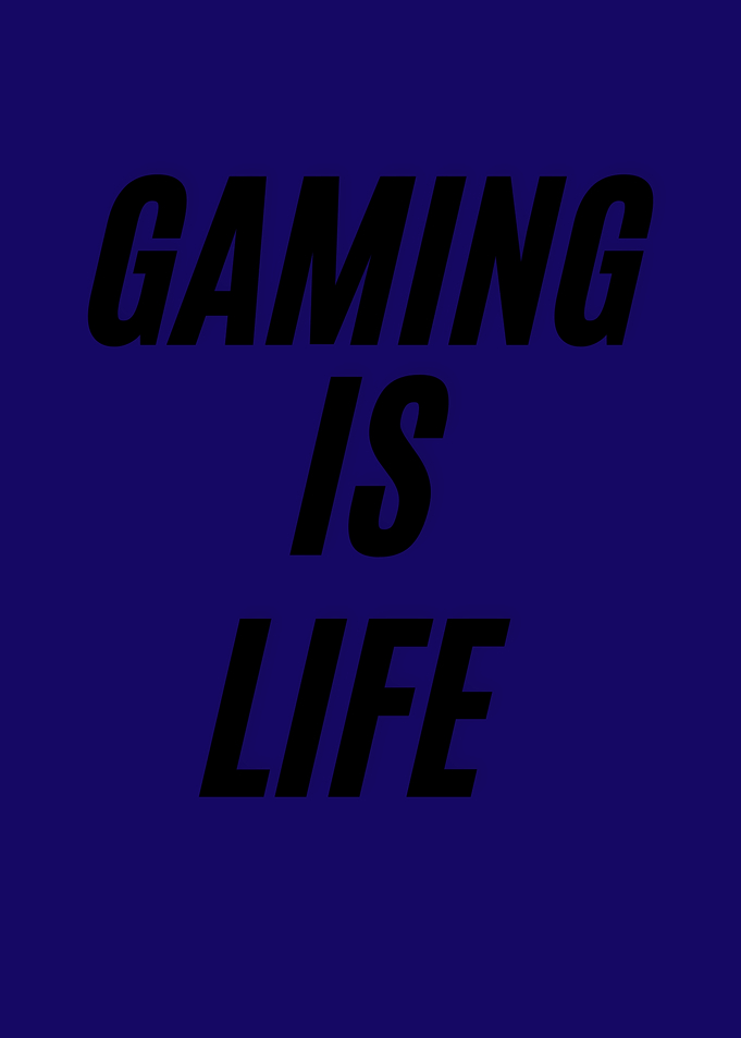 Gaming is Life Text Art
