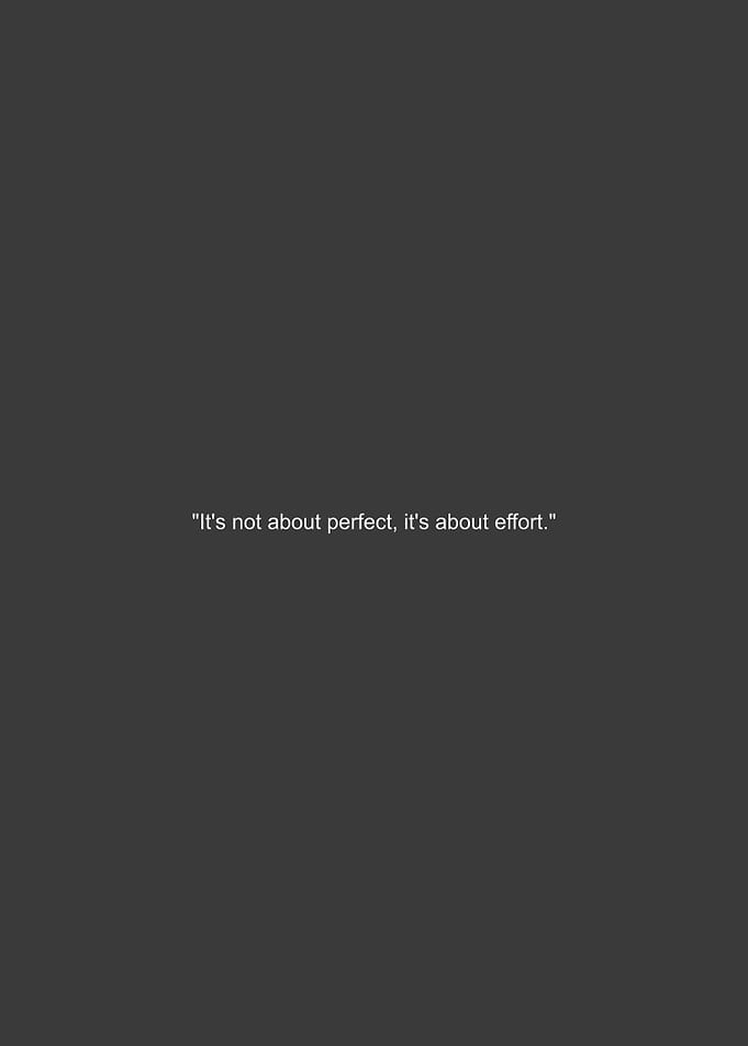 Effort over Perfection Quote