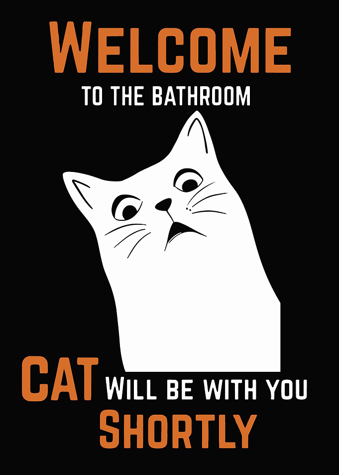 Welcome to the Bathroom Cat