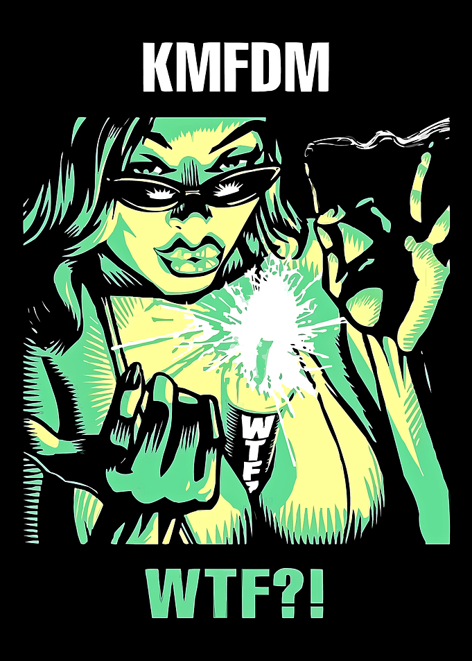KMFDM WTF?! Comic Style Art