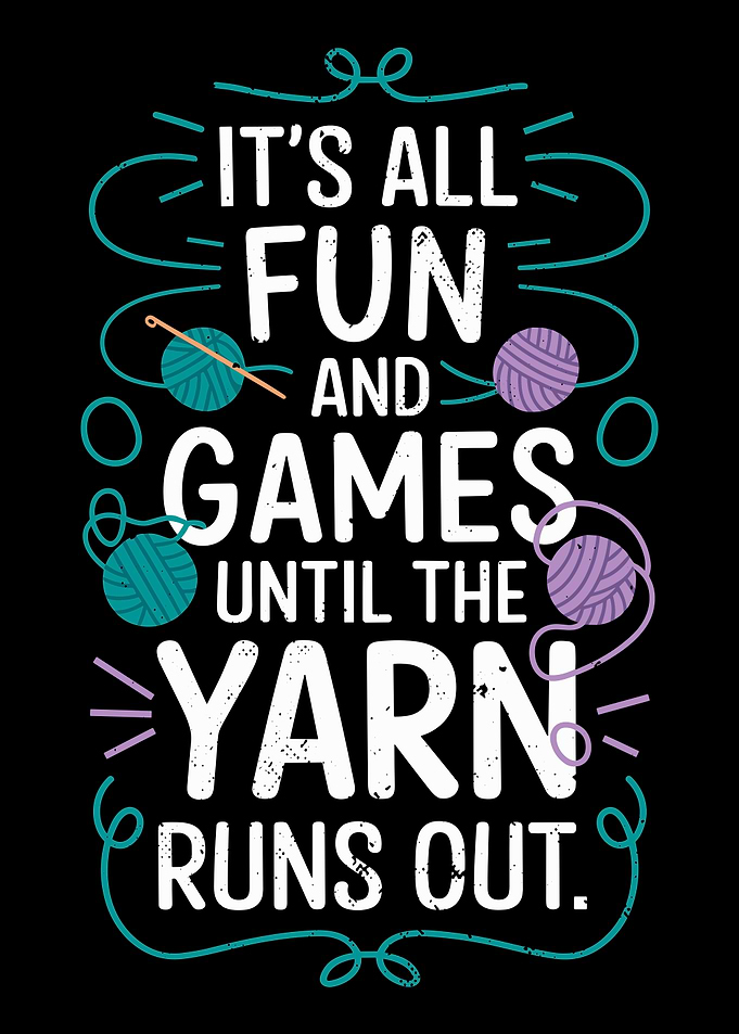 Funny Knitting Yarn Quote
