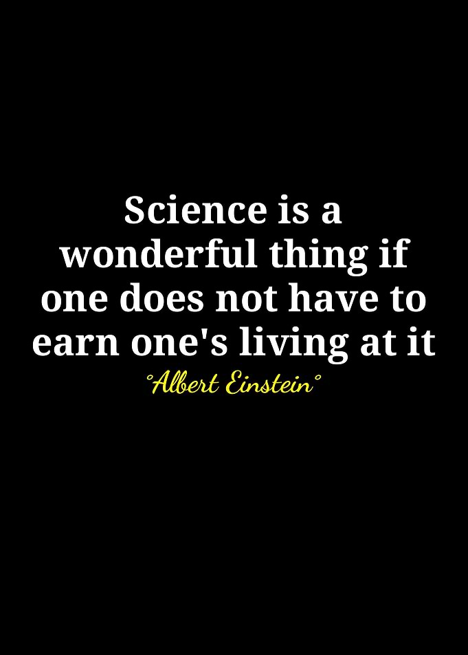 Science Quote by Albert Einstein