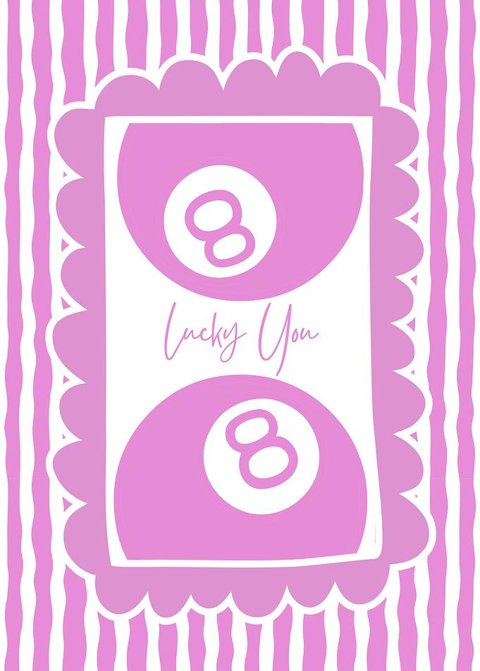 Lucky You Eight Ball Pink Design