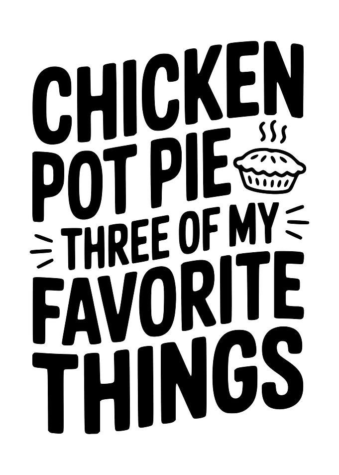 Chicken Pot Pie Favorite Things