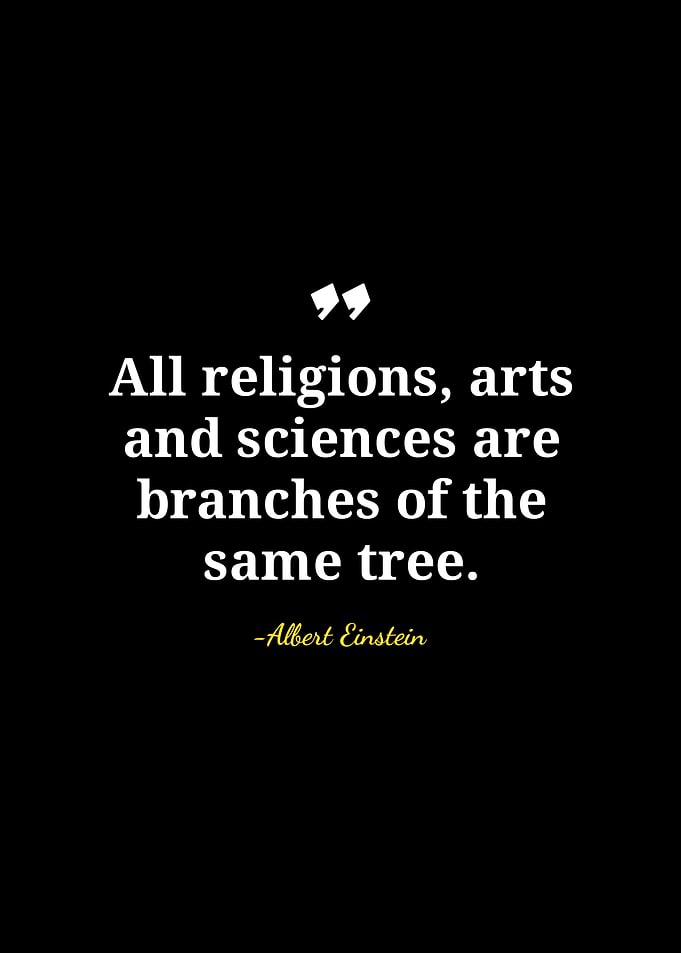 Einstein Quote: Branches of the Same Tree