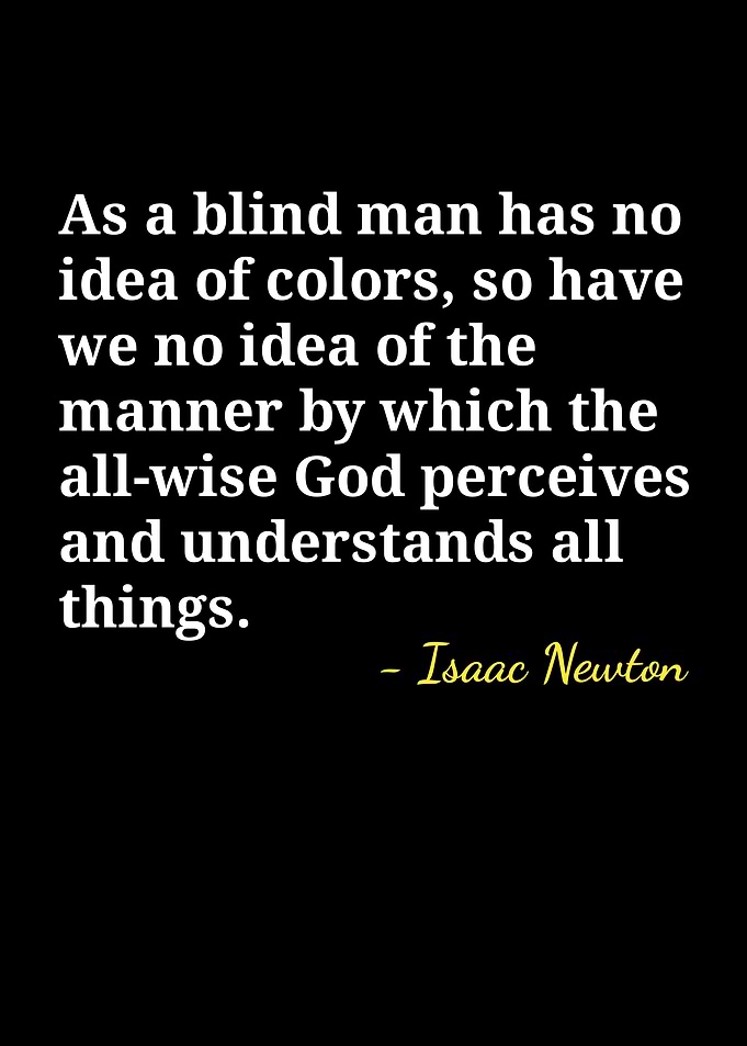 Isaac Newton Quote on God