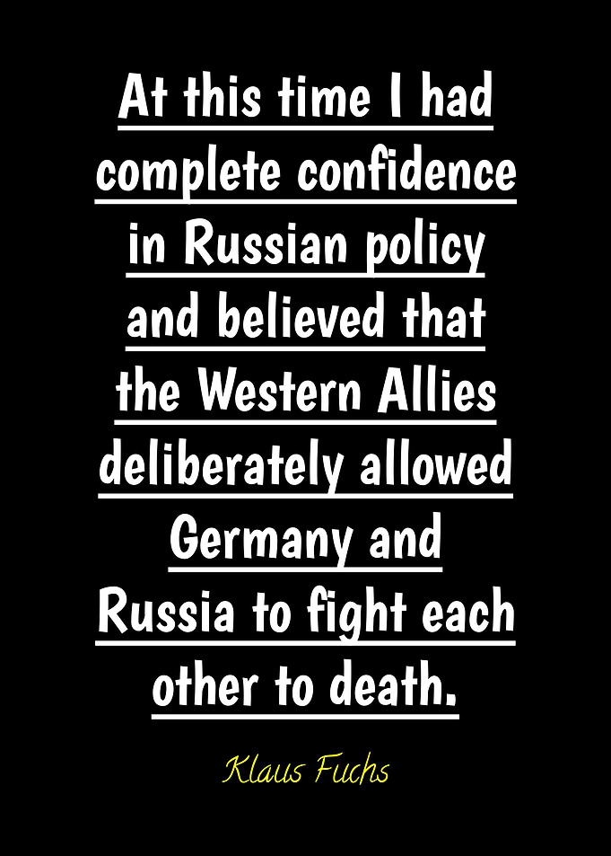 Klaus Fuchs Quote on Russian Policy