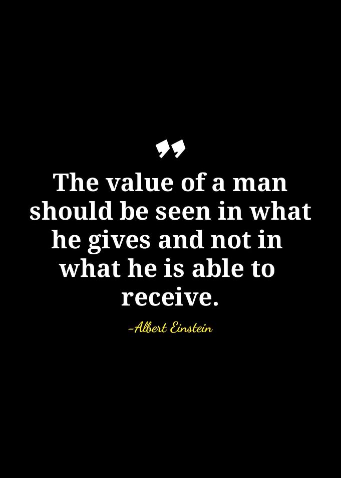 Einstein Quote: Value of a Man
