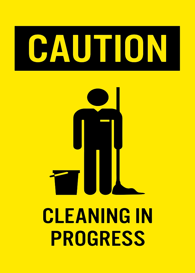Caution Cleaning in Progress Sign