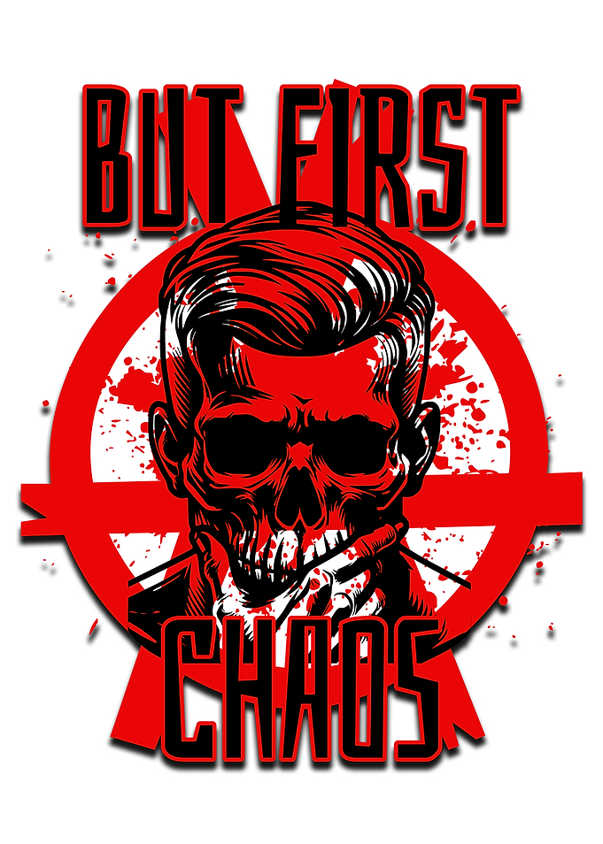 But First Chaos Skull Graphic