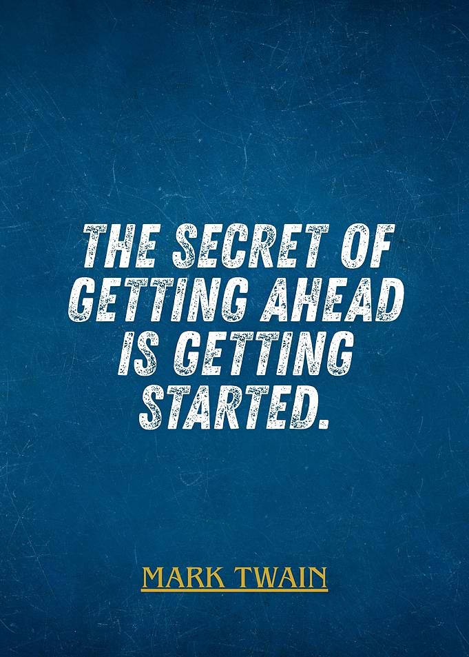 Mark Twain Quote: Getting Started