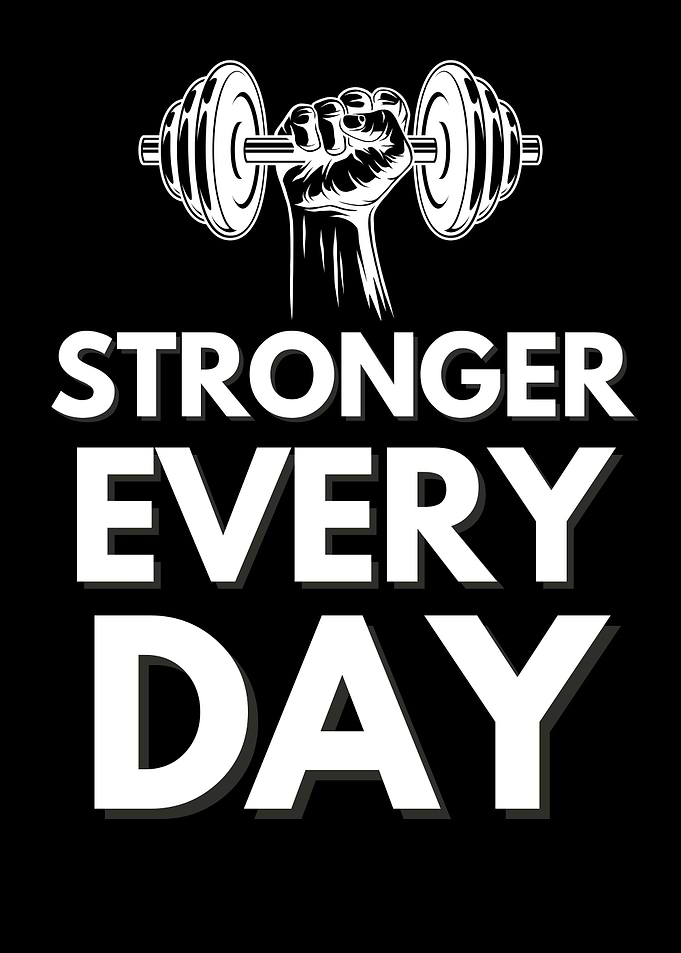 Stronger Every Day Fitness Motivation