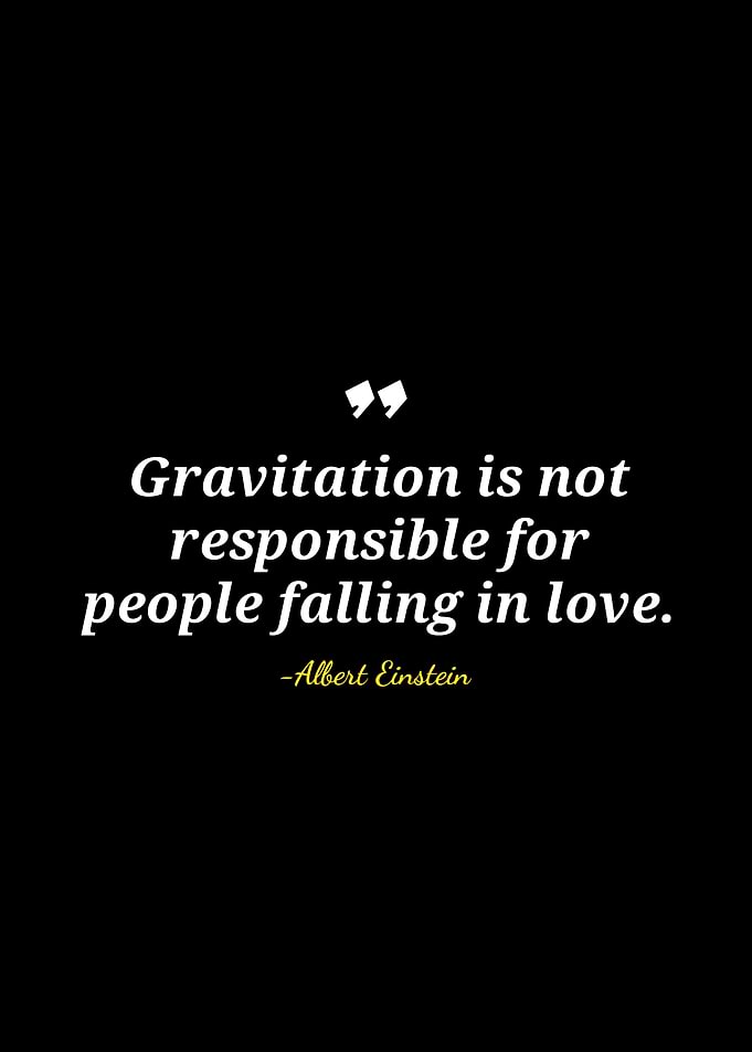 Einstein Quote: Gravitation and Love