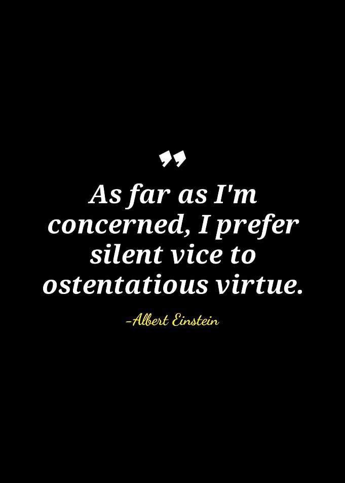 Einstein Quote: Silent Vice