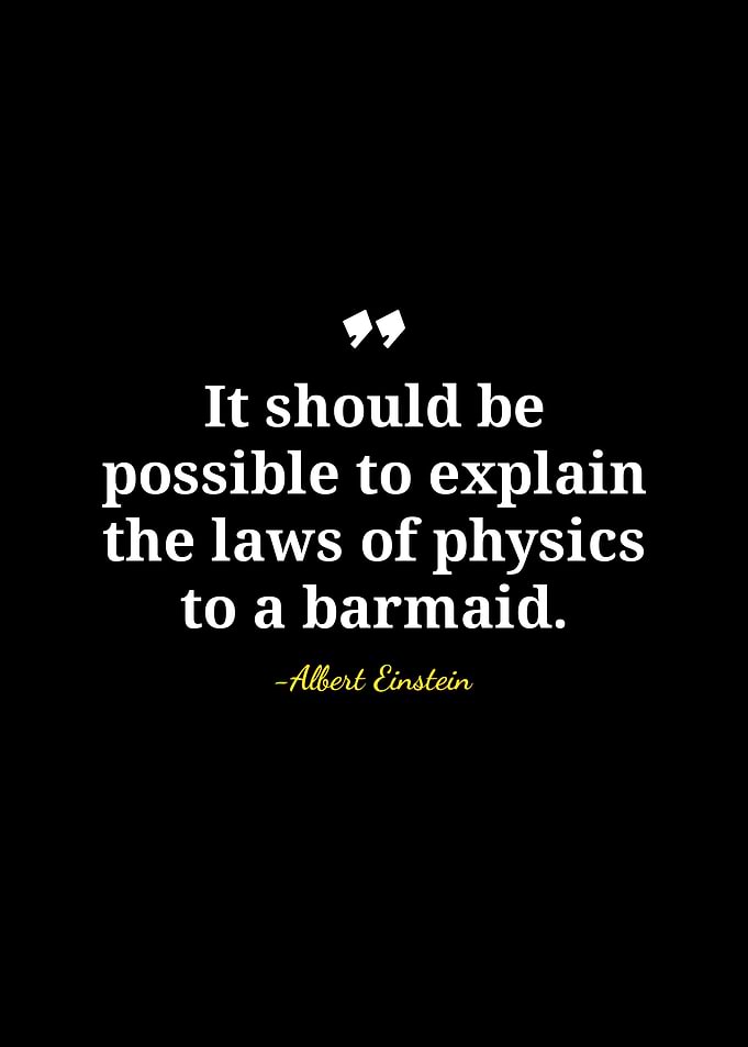 Einstein Quote: Physics and Barmaids