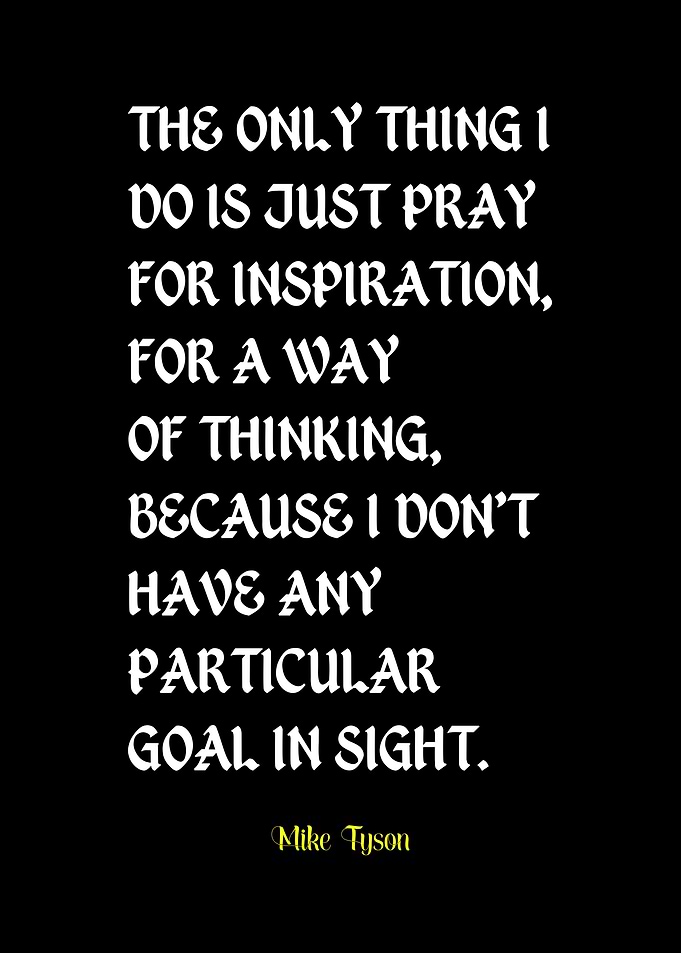 Mike Tyson Inspirational Quote on Black
