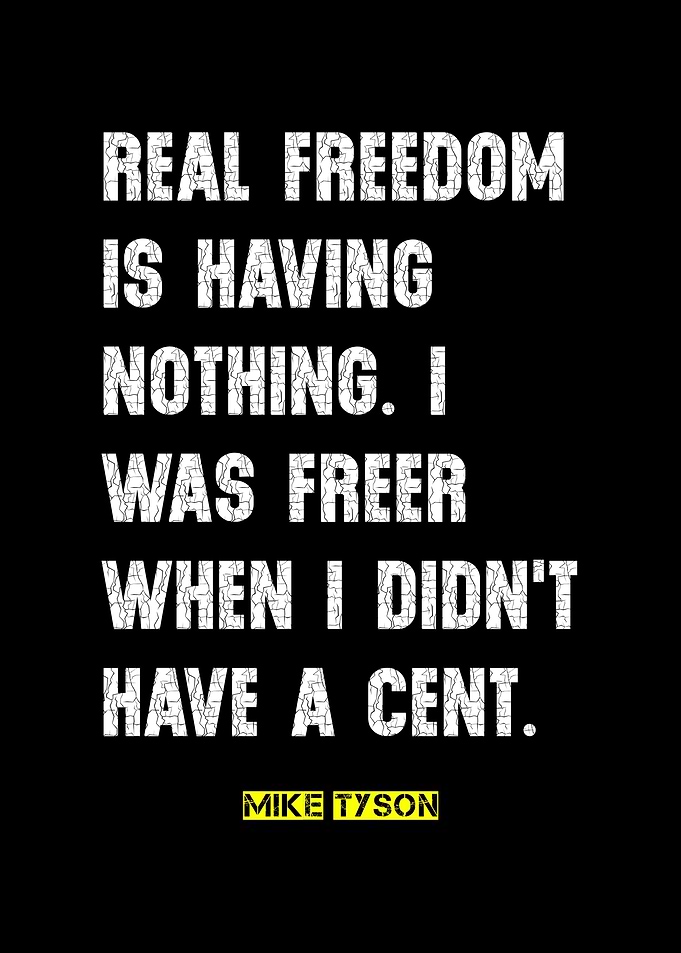 Mike Tyson Freedom Quote