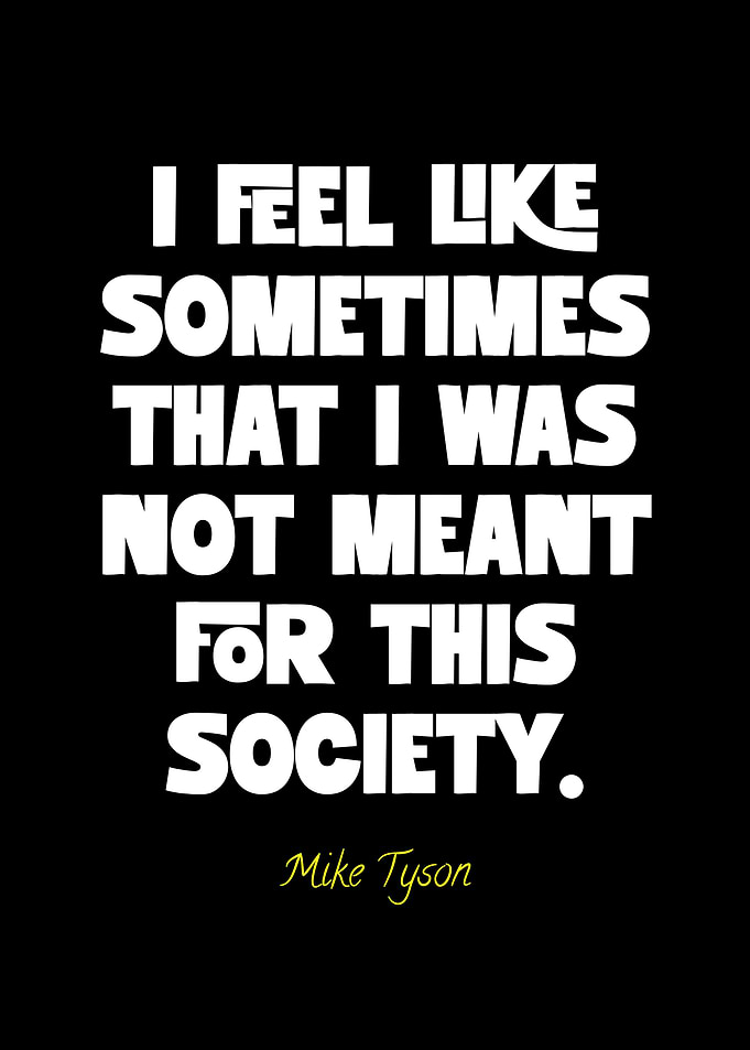 Mike Tyson Quote - Society