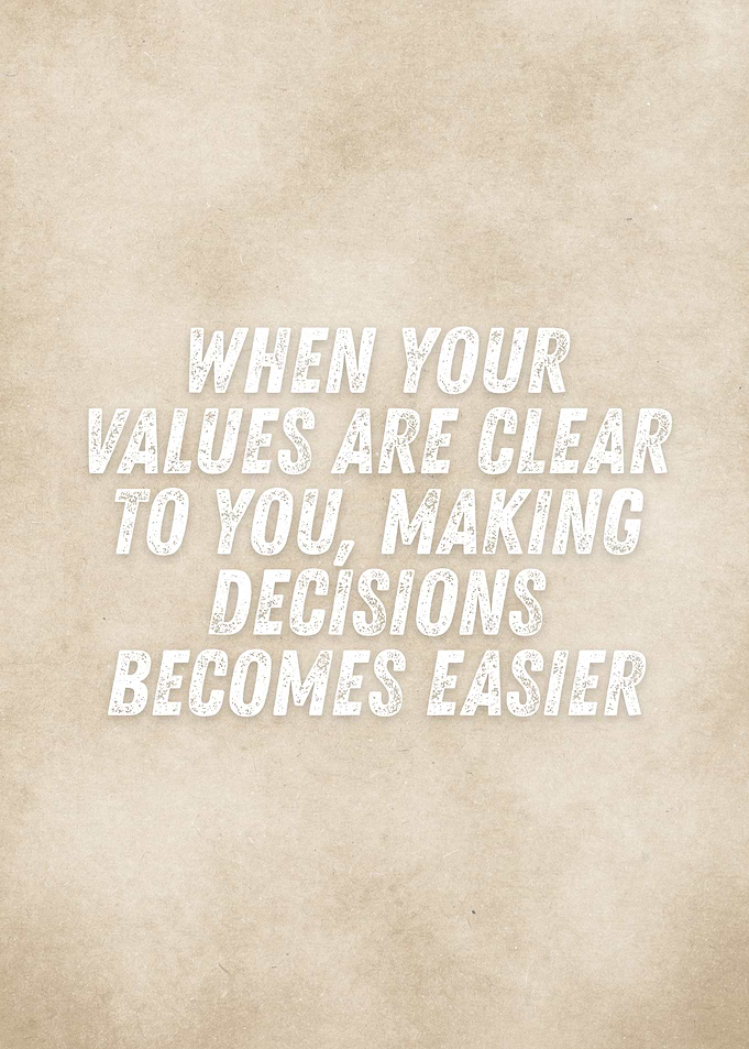 Values and Decisions Inspirational Quote