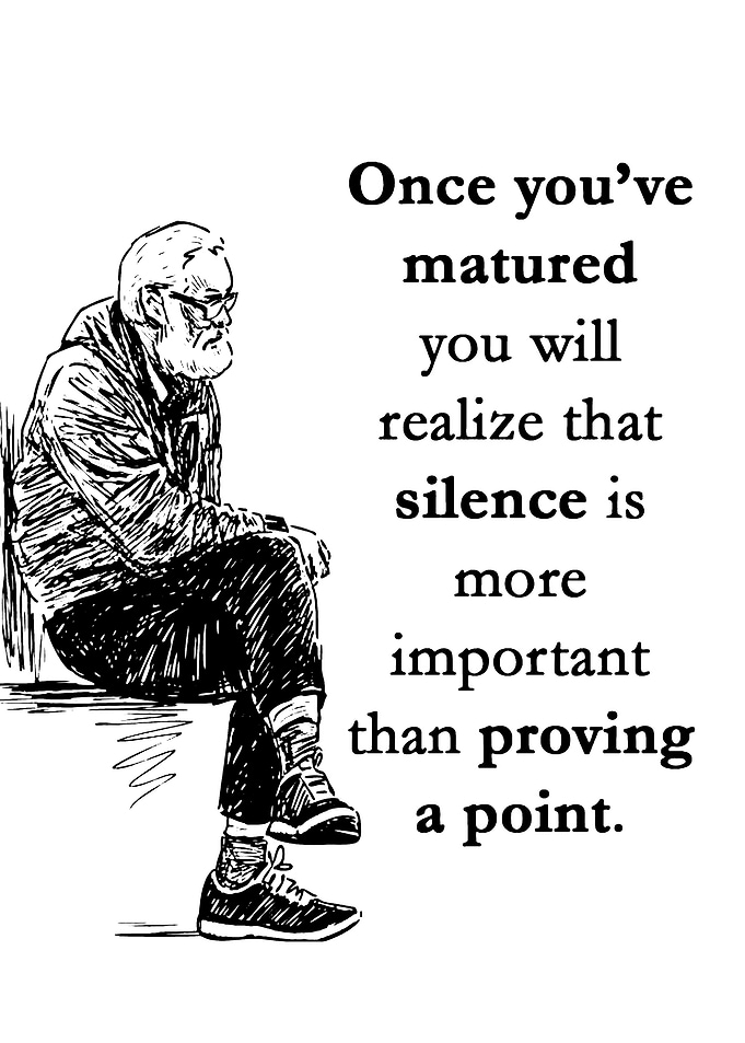 Matured Silence Wisdom
