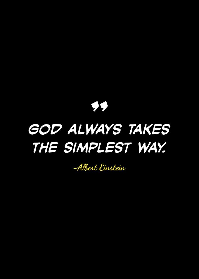Albert Einstein Quote: Simplest Way