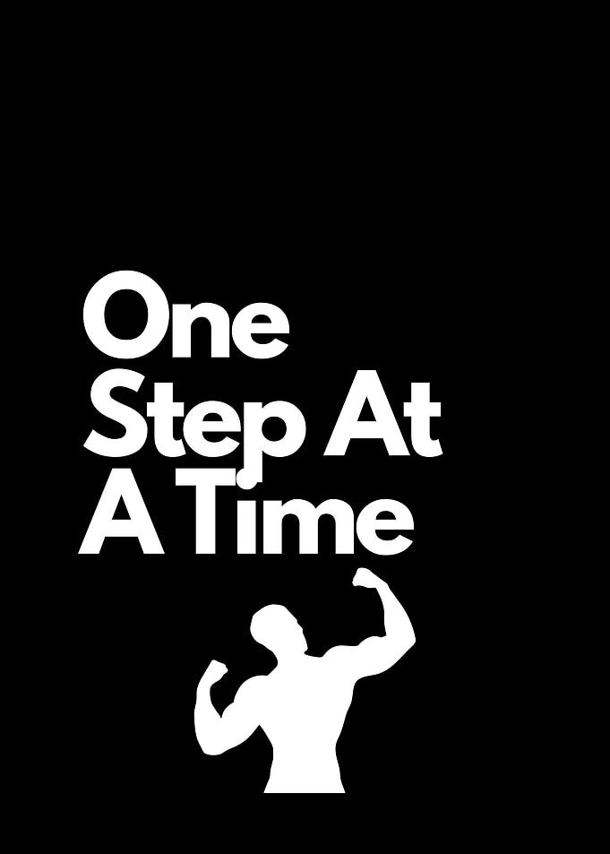 One Step At A Time Motivation