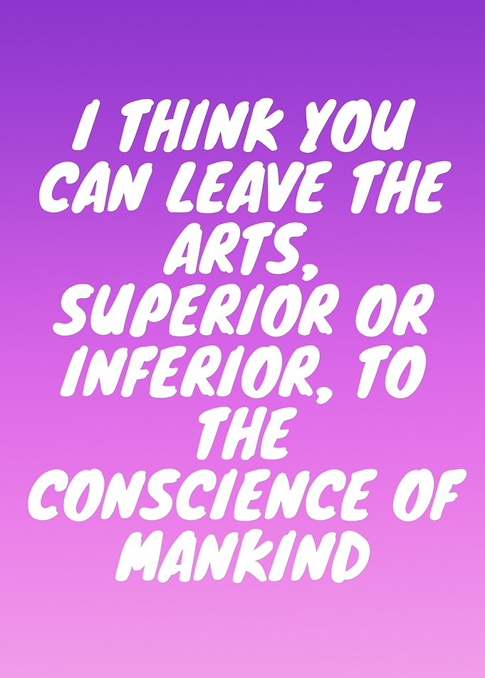 Arts and Conscience Quote Poster
